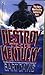 Destroy the Kentucky (Peter MacKenzie, #3)