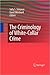 The Criminology of White-Collar Crime by Sally S. Simpson