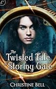 The Twisted Tale of Stormy Gale (Stormy Gale, #1)