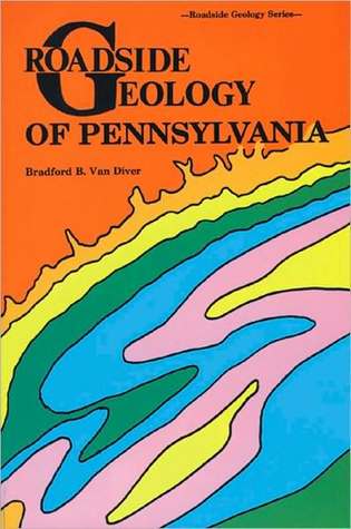 Roadside Geology of Pennsylvania (Roadside Geology Series)