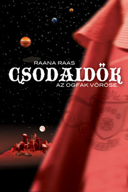 Az ogfák vöröse (Csodaidők, #1)