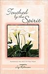 Touched By the Spirit: Testimonies That Will Fill Your Heart