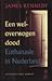 Een weloverwogen dood. Euth...