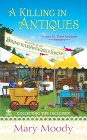A Killing in Antiques (Lucy St. Elmo Antiques, #1)
