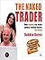 The Naked Trader: How Anyone Can Make Money Trading Shares