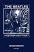 The Beatles - Historia ja levytykset