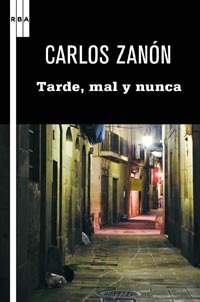 Tarde, mal y nunca