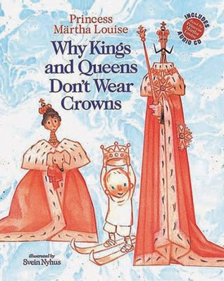 Why Kings And Queens Don't Wear Crowns (Hardcover)