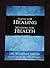 Faith For Healing Wisdom For Health by Wendell Smith