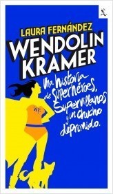 Portada de Wendolin Kramer, de Laura Fernández