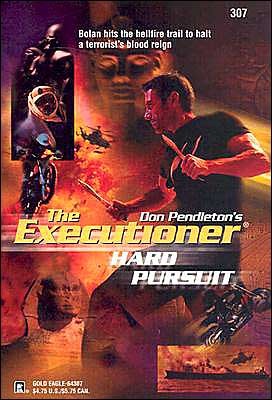 Hard Pursuit (Mack Bolan The Executioner #307)