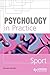 Psychology in Practice: Sport