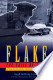 Flake - The Trial of a Cop: A True Crime Story Told By The Prosecutor