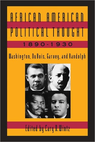 African American Political Thought, 1890-1930: Washington, Du Bois, Garvey, and Randolph (NOOKstudy eTextbook)