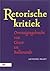 Retorische kritiek: overtuigingskracht van Cicero tot Balkenende