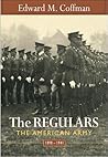 The Regulars: The American Army, 1898-1941
