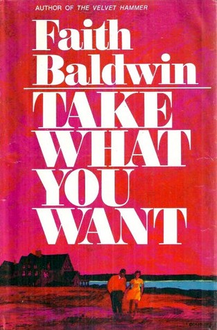 Take What You Want (Hardcover)