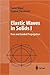 Elastic Waves in Solids I: Free and Guided Propagation (Advanced Texts in Physics)