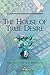 The House of True Desire: E...