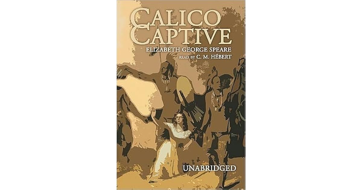 Calico Captive by Elizabeth Speare