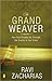 The Grand Weaver: How God Shapes Us Through the Events of Our Lives