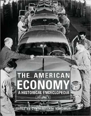 The American Economy: A Historical Encyclopedia (Hardcover)
