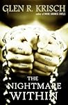 The Nightmare Within by Glen R. Krisch