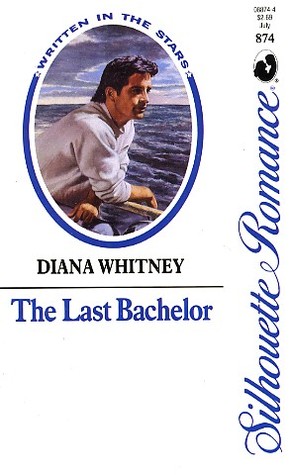 The Last Bachelor (Written in the Stars, #19)