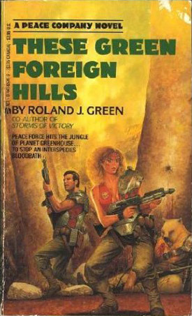 These Green Foreign Hills (Peace Company, #2)