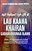 Lau Kaana Khairan Lasabaquu...