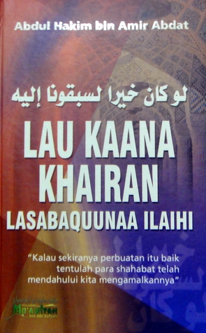 Lau Kaana Khairan Lasabaquunaa Ilaihi