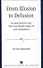 From Illusion to Delusion: ...