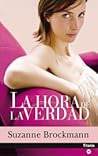 La hora de la verdad by Suzanne Brockmann