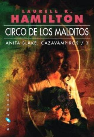 Portada de Circo de los malditos, de Laurell K. Hamilton
