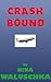 Crash Bound