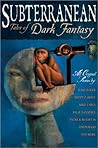 Subterranean: Tales of Dark Fantasy