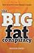 The Big Fat Conspiracy by Melissa  Sweet