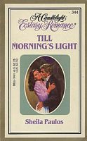 Till Morning's Light (Candlelight Ecstasy Romance, #344)
