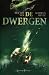 Het lot van de Dwergen (Dwergen, #4)