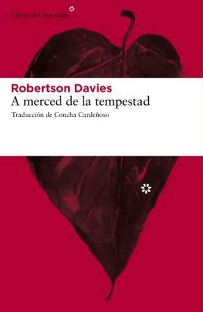 Portada de A merced de la tempestad, de Robertson Davies