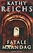 Fatale maandag by Kathy Reichs Fatale maandag by Kathy Reichs