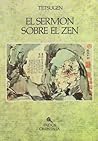 El sermón sobre el zen El sermón sobre el zen