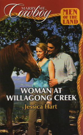 Woman at Willagong Creek (Marry Me...Cowboy   Men Of The Land)