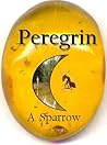 Peregrin by A. Sparrow