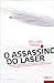 O Assassino do Laser by Gellert Tamas O Assassino do Laser by Gellert Tamas