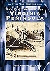 The Civil War on the Virginia Peninsula (Civil War History)