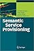 Semantic Service Provisioning