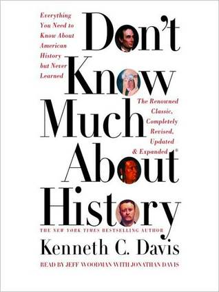 Don't Know Much About History: Everything You Need to Know about American History But Never Learned