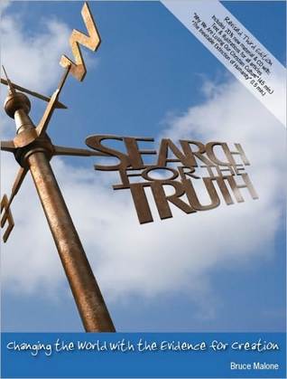 Search for the Truth: Changing the World with the Evidence for Creation (Paperback)