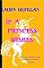 If A Princess Wishes